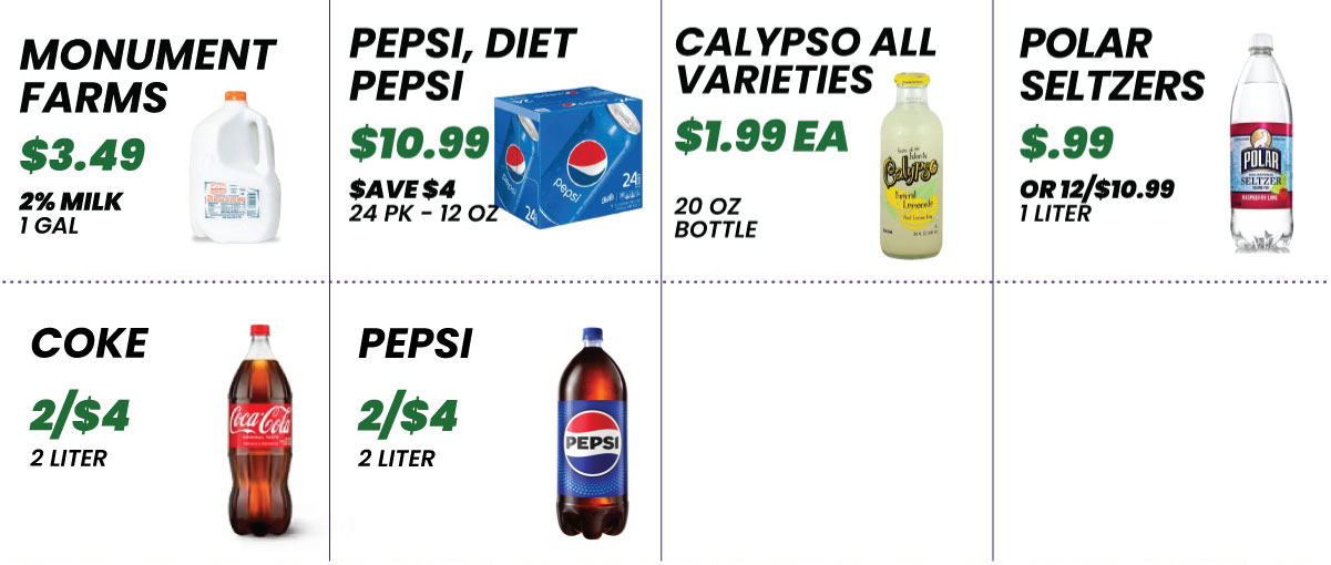 Soda and beverage sale flyer with six items: Monument Farms 2% milk (1 gal) $3.49; Pepsi/Diet Pepsi 24-pack 12 oz cans $10.99 (save $4); Calypso All Varieties 20 oz bottle $1.99 each; Polar Seltzers 1 liter $0.99 or 12 for $10.99; Coke 2-liter 2/$4; Pepsi 2-liter 2/$4.